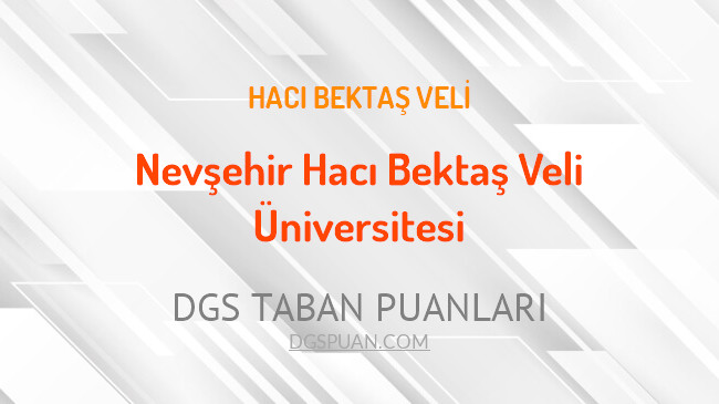 DGS Nevşehir Hacı Bektaş Veli Üniversitesi 2021 Taban Puanları