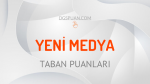DGS Yeni Medya 2021 Taban Puanları ve Kontenjanları