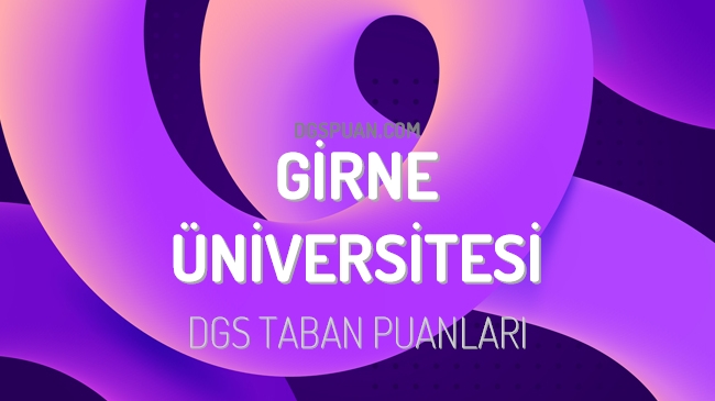 DGS Girne Üniversitesi 2023 Taban Puanları