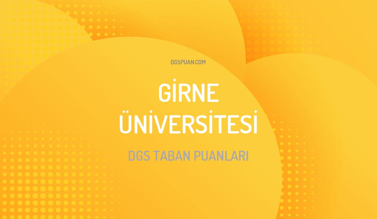 DGS Girne Üniversitesi Taban Puanları 2024